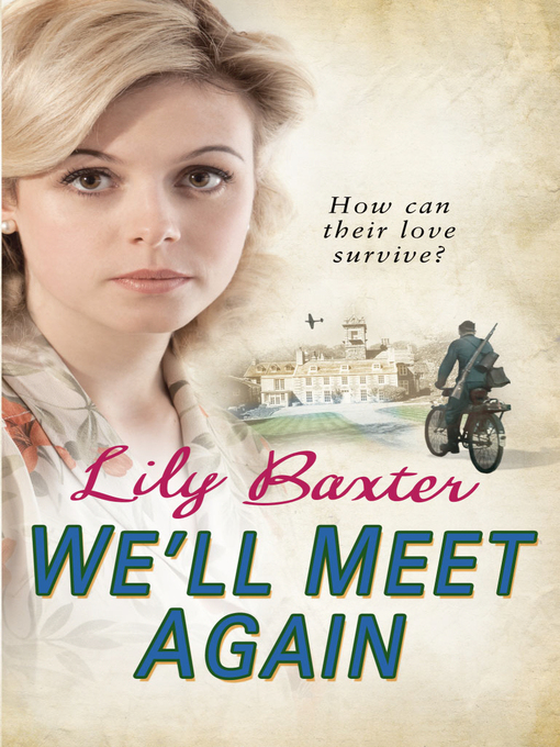 Title details for We'll Meet Again by Lily Baxter - Available